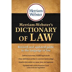 Merriam-Webster's Dictionary of Law -- Merriam-Webster